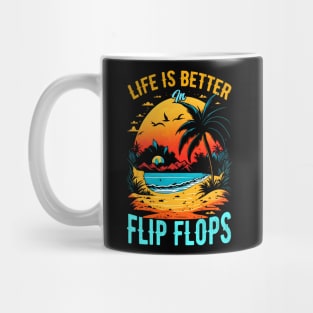 Life is better in flip flops | Summer Beach lover Funny Mug